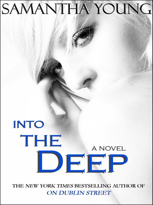 Title details for Into the Deep by Samantha Young - Available